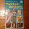 Magické síly drahokamů