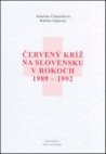 Červený kríž na Slovensku v rokoch 1989-1992