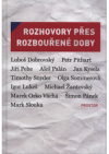 Rozhovory přes rozbouřené doby