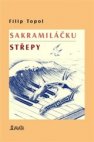 Sakramiláčku / Střepy