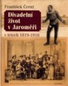 Divadelní život v Jaroměři v letech 1819-1918