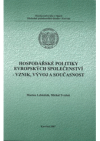 Hospodářské politiky Evropských společenství - vznik, vývoj a současnost