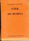 Útěk do Budína
