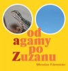 Od agamy po Zuzanu