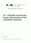A1 - Filozofie navrhování budov dle principů trvale udržitelné výstavby