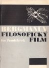 Bergmanův filosofický film a problémy jeho interpretace