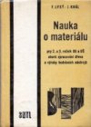 Nauka o materiálu pro 2. a 3. ročník OU [odb. učiliště] a UŠ [učňovské školy]