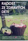 Radost ze zdravých dětí – Preventivní i léčebná strava pro celou rodinu (včetně DVD)