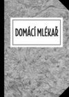 Domácí mlékař