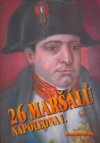 26 maršálů Napoleona I.