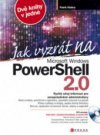 Jak vyzrát na Windows PowerShell 2.0