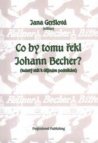 Co by tomu řekl Johann Becher?
