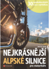 Nejkrásnější panoramatické alpské silnice pro motorkáře