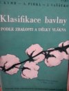 Klasifikace bavlny podle zralosti a délky vlákna