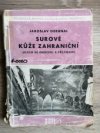 Surové kůže zahraniční (jejich hodnocení a přejímání)