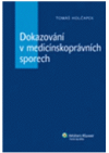 Dokazování v medicínskoprávních sporech