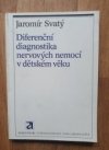 Diferenční diagnostika nervových nemocí v dětském věku