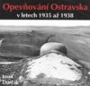 Opevňování Ostravska v letech 1935 až 1938