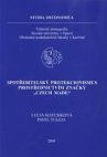 Spotřebitelský protekcionismus prostřednictvím značky "CZECH MADE"
