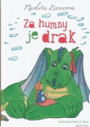 Za humny je drak