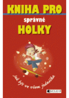 Kniha pro správné holky