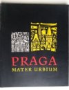 Praga, mater urbium