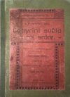 J.A. Komenského Labyrint světa a ráj srdce ... t.j. Světlé vymalování, kterak v tom světě a věcech jeho všechněch nic není než matení ...