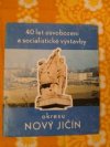 40 let osvobození a socialistické výstavby okresu Nový Jičín