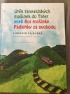 Útěk tanvaldských mašinek do Tater 