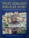 Velké události biblické doby