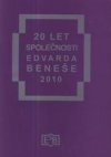 20 let Společnosti Edvarda Beneše - 2010