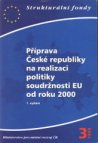 Příprava České republiky na realizaci politiky soudržnosti EU od roku 2000