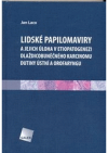 Lidské papilomaviry a jejich úloha v etiopatogenezi dlaždicobuněčného karcinomu dutiny ústní a orofaryngu