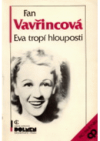 Eva tropí hlouposti