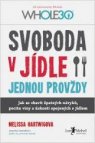 Svoboda v jídle jednou provždy