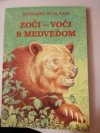 Zoči – Voči s medveďom