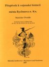 Příspěvek k vojenské historii města Rychnova n. Kn.