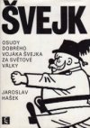 Osudy dobrého vojáka Švejka za světové války