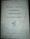 President republiky Klement Gottwald hornickým učňům