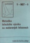 Metodika leteckého výcviku na motorových letounech