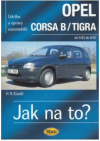 Údržba a opravy automobilů Opel Corsa B/Tigra