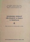 Ochrana zdraví při životě a práci v tropech