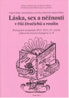 Láska, sex a něžnosti v říši živočichů a rostlin