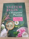 Světem bylin s Romanem Pavelou 