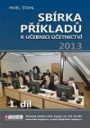 Sbírka příkladů k učebnici účetnictví 2013