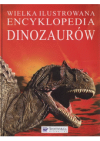 Wielka ilustrowana encyklopedia dinozaurów