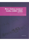 Boj o českou moderní hudbu (1860-1900)