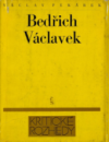 Bedřich Václavek - marxistický kritik a estetik