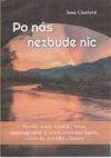 Po nás nezbude nic