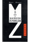 15 dní s Mauricem Zundelem